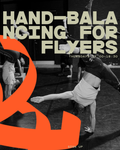 Hand-balancing for flyers